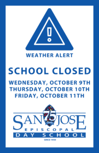 Weather alert, School closed October 9th through 11th. 